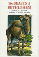 The beasts of Bethlehem by X. J. Kennedy