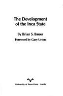 Cover of: The development of the Inca state