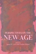 Cover of: Perspectives on the new age by edited by James R. Lewis and J. Gordon Melton.