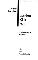 Cover of: London kills me by Hanif Kureishi