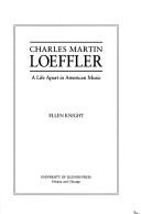 CharlesMartin Loeffler by Ellen E. Knight
