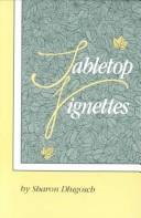 Cover of: Tabletop vignettes
