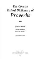 The Concise Oxford dictionary of proverbs by J. A. Simpson, Jennifer Speake