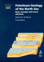 Cover of: Petroleum geology of the North Sea: basic concepts and recent advances