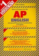 Cover of: Barron's how to prepare for the advanced placement examination in AP English: literature and composition, language and composition