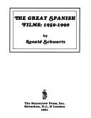 Cover of: The great Spanish films, 1950-1990