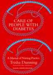 Cover of: Care of people with diabetes: a manual of nursing practice