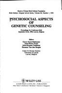 Cover of: Psychosocial aspects of genetic counseling: proceedings of a conference held September 24-26, 1990, Leuven, Belgium