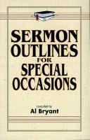 Sermon outlines for special occasions by Bryant, Al