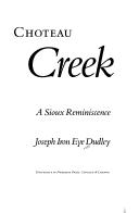 Cover of: Choteau Creek by Joseph Iron Eye Dudley