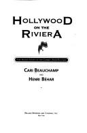Cover of: Hollywood on the Riviera: the inside story of the Cannes Film Festival