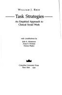 Cover of: Task strategies: an empirical approach to clinical social work