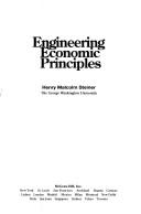 Cover of: Engineering economic principles by Henry Malcolm Steiner
