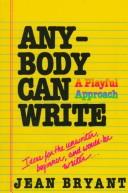 Anybody can write by Roberta Jean Bryant