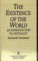 Cover of: The existence of the world: an introduction to ontology