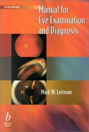 Manual for eye examination and diagnosis by Mark W. Leitman