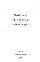 Cover of: Kinship in the Admiralty Islands by Margaret Mead