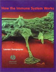 How the Immune System Works by Lauren M. Sompayrac