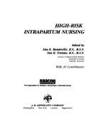 High-risk intrapartum nursing by Nan H. Troiano