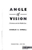 Cover of: Angle of vision: Christians and the Middle East