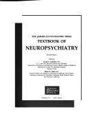 Cover of: The American Psychiatric Press textbook of neuropsychiatry by edited by Stuart C. Yudofsky, Robert E. Hales.