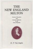 Cover of: The New England Milton by Kevin P. Van Anglen