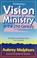 Cover of: Developing a vision for ministry in the 21st century