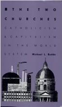 Cover of: The two churches: Catholicism & capitalism in the world-system