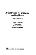 Cover of: Steel design for engineers and architects by David A. Fanella ... [et al.].