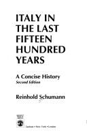 Cover of: Italy in the last fifteen hundred years: a concise history