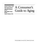 Cover of: A Consumer's guide to aging