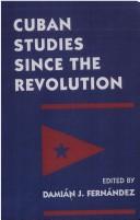 Cover of: Cuban studies since the revolution