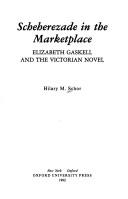 Cover of: Scheherezade in the marketplace: Elizabeth Gaskell and the Victorian novel