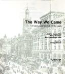 Cover of: The way we came: a century of the AIA in St. Louis