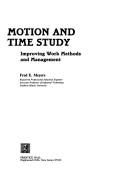 Motion and Time Study by Fred E. Meyers