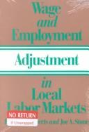 Cover of: Wage and employment adjustment in local labor markets