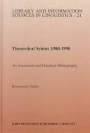 Cover of: Theoretical syntax, 1980-1990 by Rosemarie Ostler