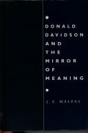 Cover of: Donald Davidson and the mirror of meaning: holism, truth, interpretation