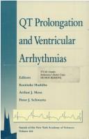 Cover of: QT Prolongation and ventricular arrhythmias by edited by Kunitake Hashiba, Arthur J. Moss, Peter J. Schwartz.