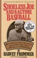 Cover of: Shoeless Joe and ragtime baseball by Harvey Frommer