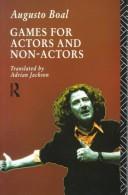 Cover of: Games for actors and non-actors by Augusto Boal