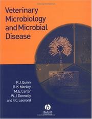 Veterinary microbiology and microbial disease by P. J. Quinn, M. E. Carter, W. J. Donnelly, F. C. Leonard, B. K. Markey