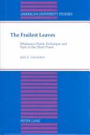 Cover of: The frailest leaves: Whitman's poetic technique and style in the short poem