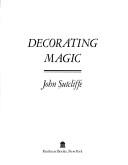 Cover of: Decorating magic by Sutcliffe, John