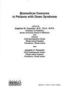 Cover of: Biomedical concerns in persons with Down syndrome by edited by Siegfried M. Pueschel and Jeanette K. Pueschel.
