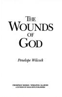 Cover of: The wounds of God by Penelope Wilcock