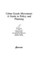 Cover of: Urban goods movement | Kenneth Wade Ogden