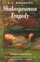 Shakespearean tragedy by Andrew Cecil Bradley