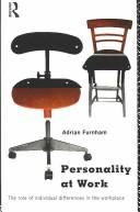 Cover of: Personality at work: the role of individual differences in the workplace