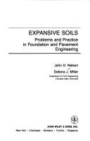 Expansive soils by Nelson, John D.